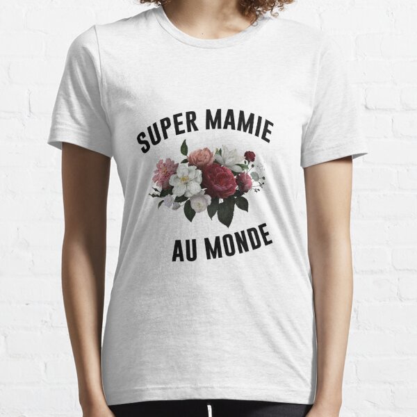 Tee-shirt super mamie unique au monde