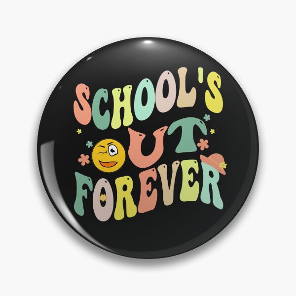 Item preview, SCHOOL'S OUT FOREVER designed and sold by joulay.