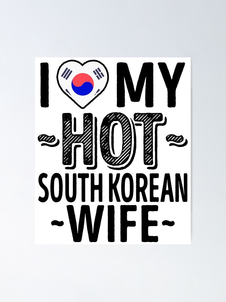 Poster J Aime Ma Femme Sud Coreenne Chaude Cute Korea Couples Romantique T Shirts Et Autocollants D Amour Par Airinmyheart Redbubble