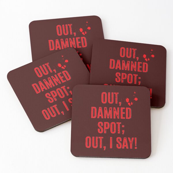 Item preview, Out, damned spot; out, I say! Lady Macbeth Quote William Shakespeare designed and sold by violet-hope.