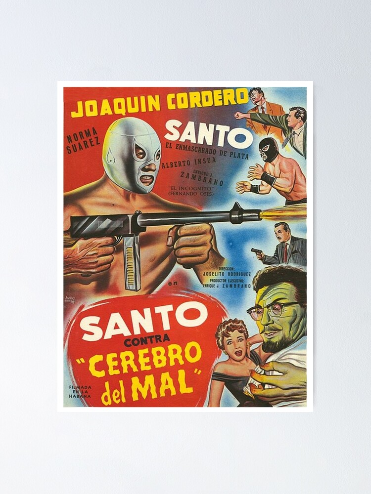 Santo Contra Cerebro Del Mal Poster for Sale by kikaidalibre