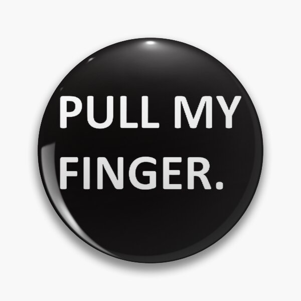 Item preview, Pull My Finger Funny Tee Shirt designed and sold by BattlefoxxEarth.