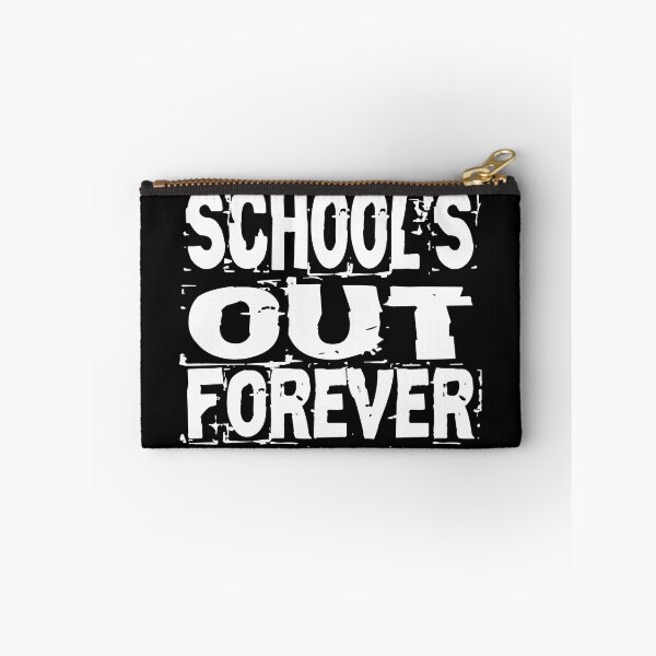 Item preview, SCHOOL'S OUT FOREVER designed and sold by joulay.
