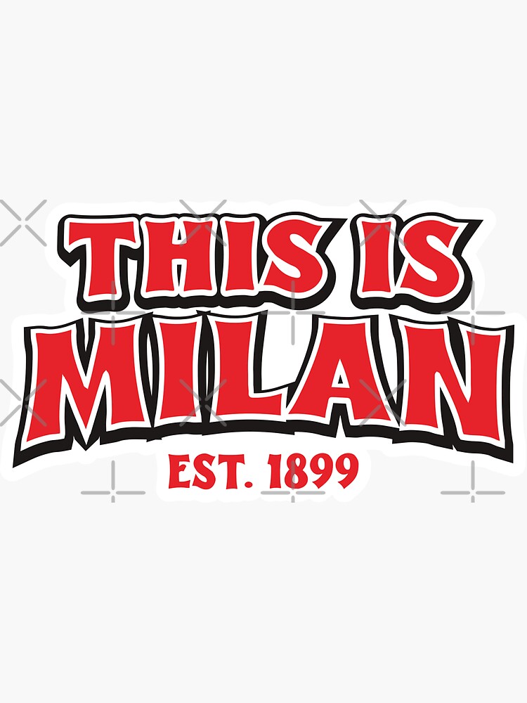 This is MILAN 1899 - Sticker Sticker for Sale by RB1899