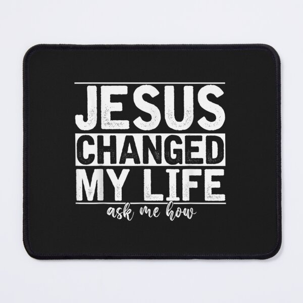 Item preview, Jesus Changed My Life Asked Me How Christ Devo Jesus designed and sold by domitrovi.