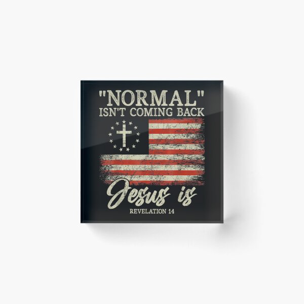 Item preview, Christian Normal Isn't Coming Back Jesus Is Gift designed and sold by domitrovi.