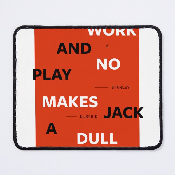 Item preview, Makes Jack a dull boy  Jack Nicholson  designed and sold by ColteAuer.