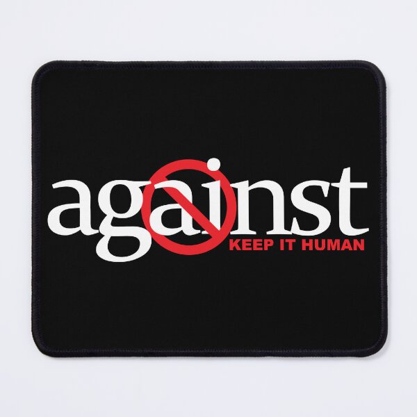 Item preview, Against AI - Keep It Human - (White) designed and sold by WonderWhat.