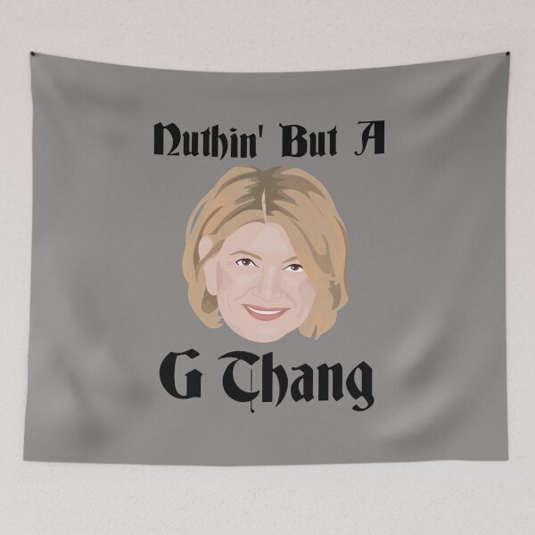 Item preview, Martha Stewart G Thang designed and sold by LinetteBlan.