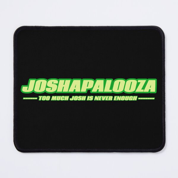 Item preview, Joshapalooza designed and sold by JoseyMiles.