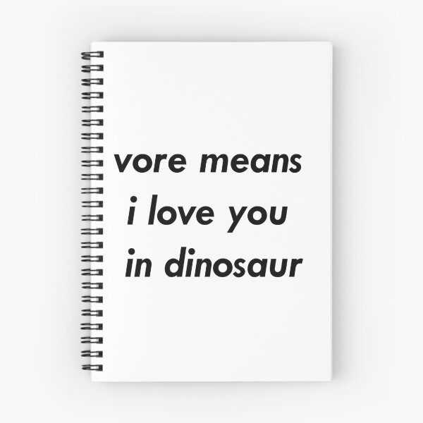 Item preview, vore means i love you in dinosaur designed and sold by rachiller.