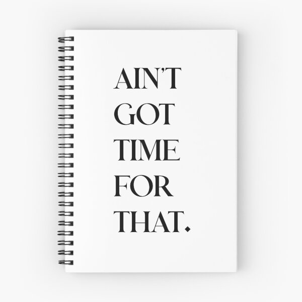 Item preview, aint got time designed and sold by ijoshtherefore.