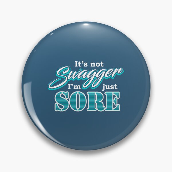 Item preview, It_s Not Swagger I_m Just Sore Funny t designed and sold by FreshlyFitteds.