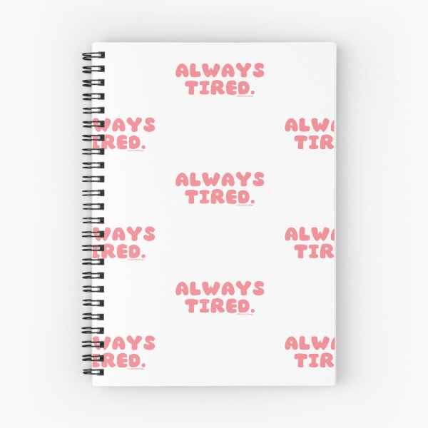 Item preview, Always tired. v16 | @lilsboobthangs designed and sold by lilsboobthangs.