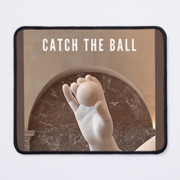 Item preview, CATCH THE BALL Poster with a hand of a marble figure designed and sold by Posteria.