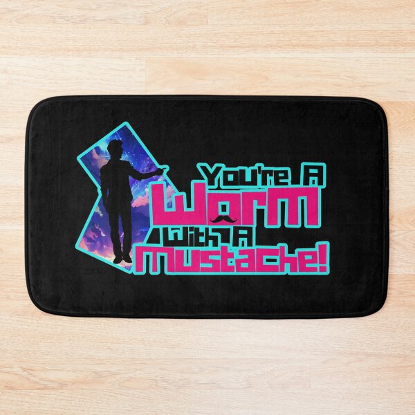 Item preview, You're A Worm With A Mustache!  designed and sold by ChiweenieHobbit.