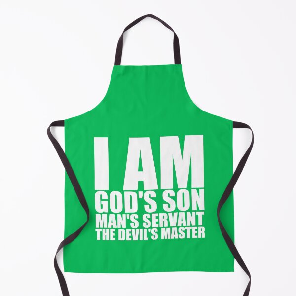 Item preview, I AM GOD’S SON, MAN’S SERVANT, THE DEVIL’S MASTER designed and sold by Warih.