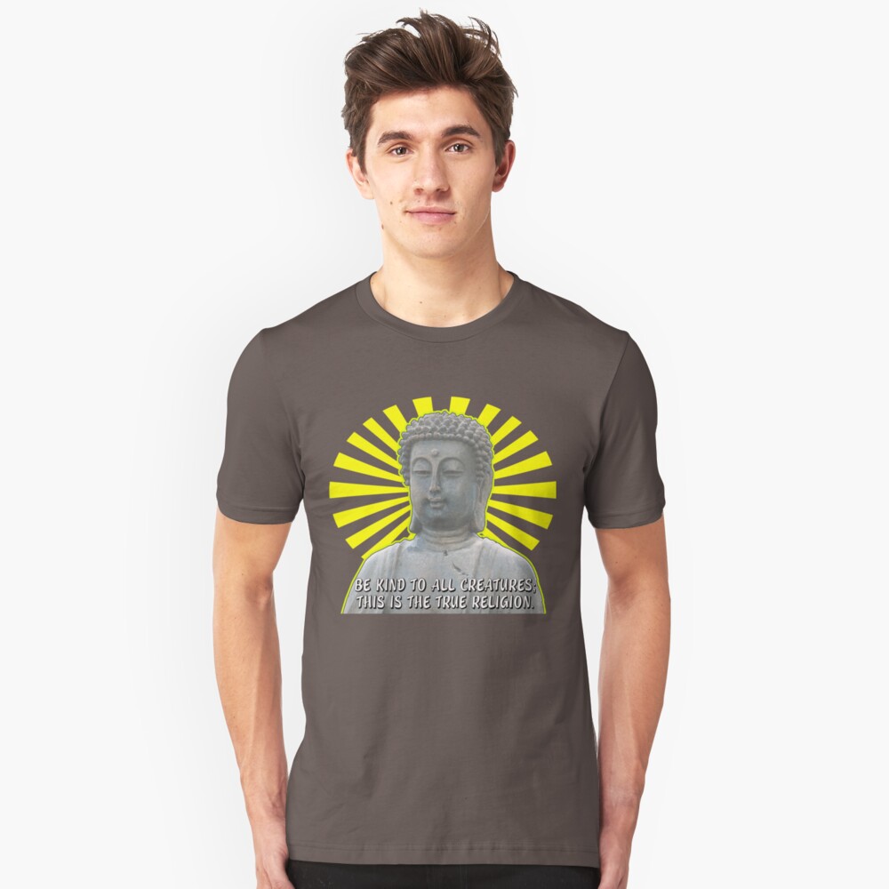 Be Kind to All Creatures Saying with Buddha Picture Slim Fit T-Shirt