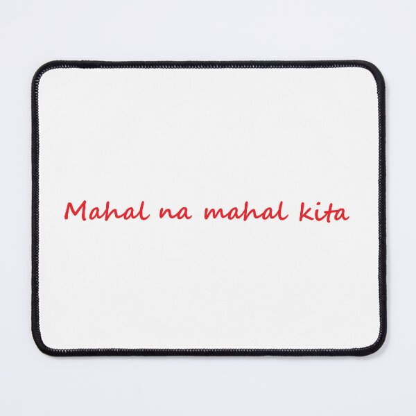 Item preview, Mahal na mahal kita = I love you deeply TAGALOG designed and sold by PabloBSanchez.