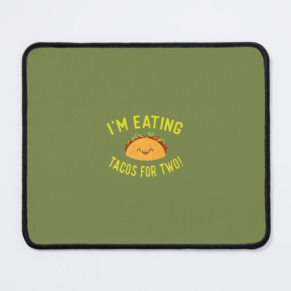 Item preview, Pregnant Mom Mother Announce 	 I'm Eating Tacos for Baby	 designed and sold by jkxqkzxo41.