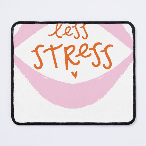 Item preview, Less stress designed and sold by pippendeshaun.