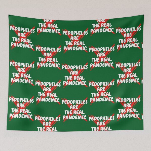 Item preview, PEDOPHILES ARE THE REAL PANDEMIC(4) designed and sold by nuocchaysiet.