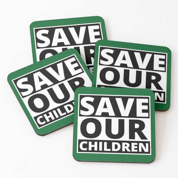 Item preview, SAVE OUR CHILDREN! designed and sold by nuocchaysiet.