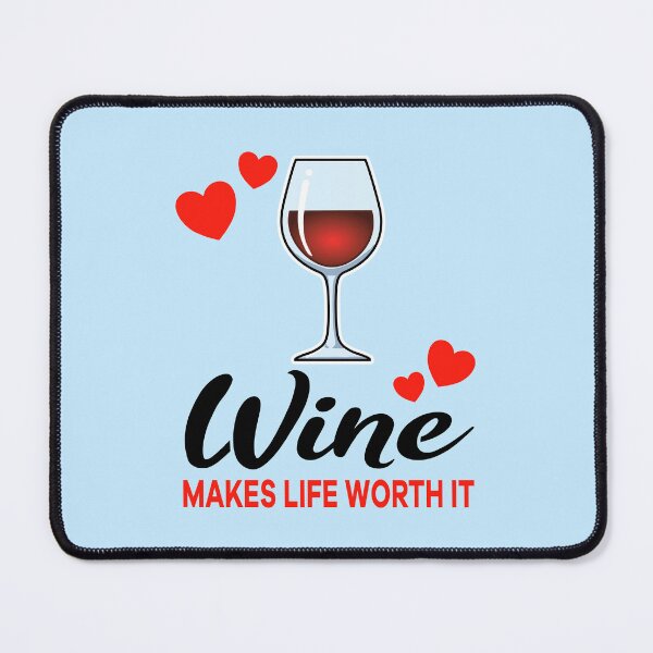 Item preview, Red Wine makes life worth it designed and sold by jonmlam.