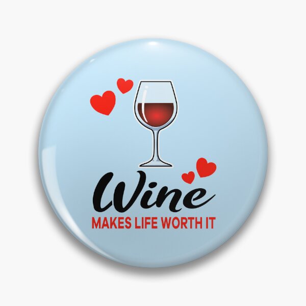 Artikelvorschau, Red Wine makes life worth it entworfen und verkauft von jonmlam.