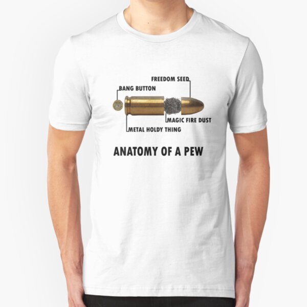 Anatomy of a Pew FPS Bullet Deconstruction For Gamers Geeks and Nerds Slim Fit T-Shirt