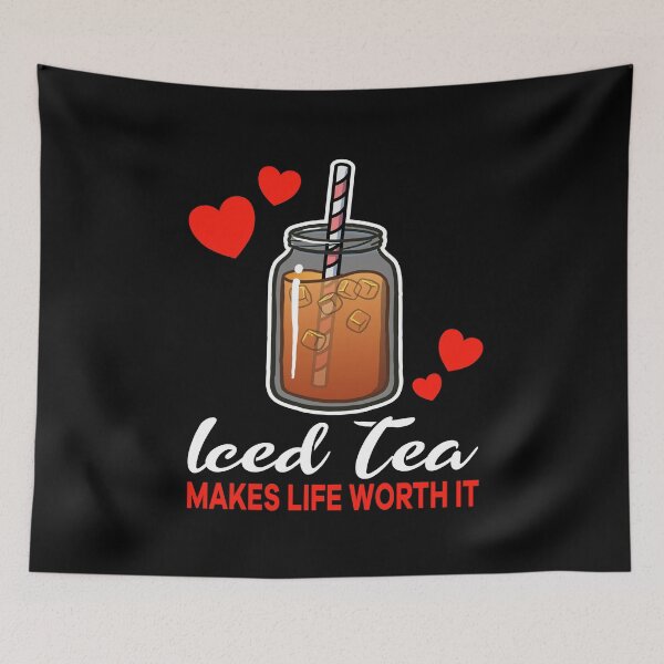 Item preview, Iced Tea makes life worth it saying designed and sold by jonmlam.