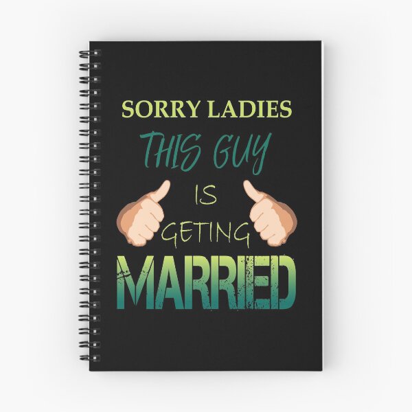 Item preview, Sorry Ladies, This Guy Is Getting Married designed and sold by stuch75.