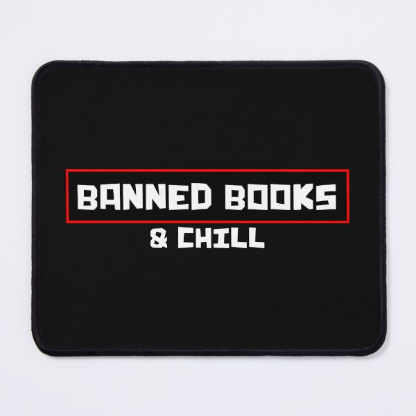 Item preview, Banned books and chill designed and sold by xDumpTruckx.
