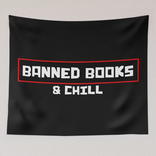 Item preview, Banned books and chill designed and sold by xDumpTruckx.