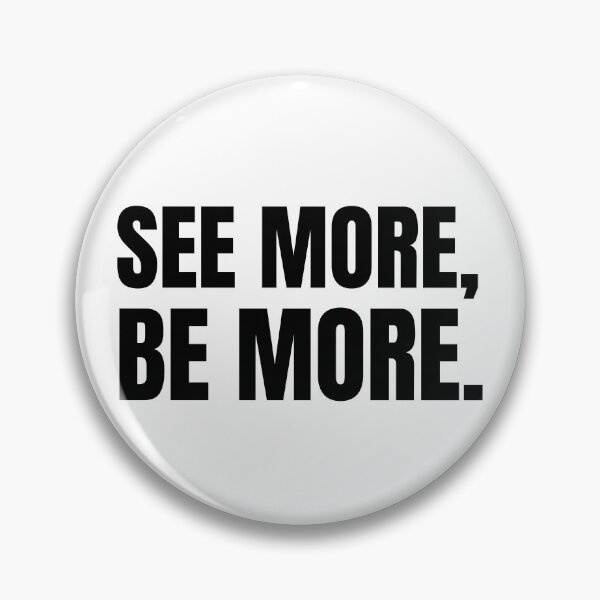 Item preview, See more, be more. designed and sold by KMQN.