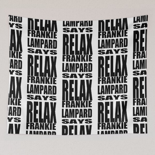 Item preview, Frankie Lampard Says Relax  designed and sold by syneden.
