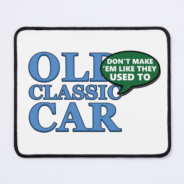 Item preview, DON'T MAKE 'EM LIKE THEY USED TO (transparent background) designed and sold by OldClassicCar.