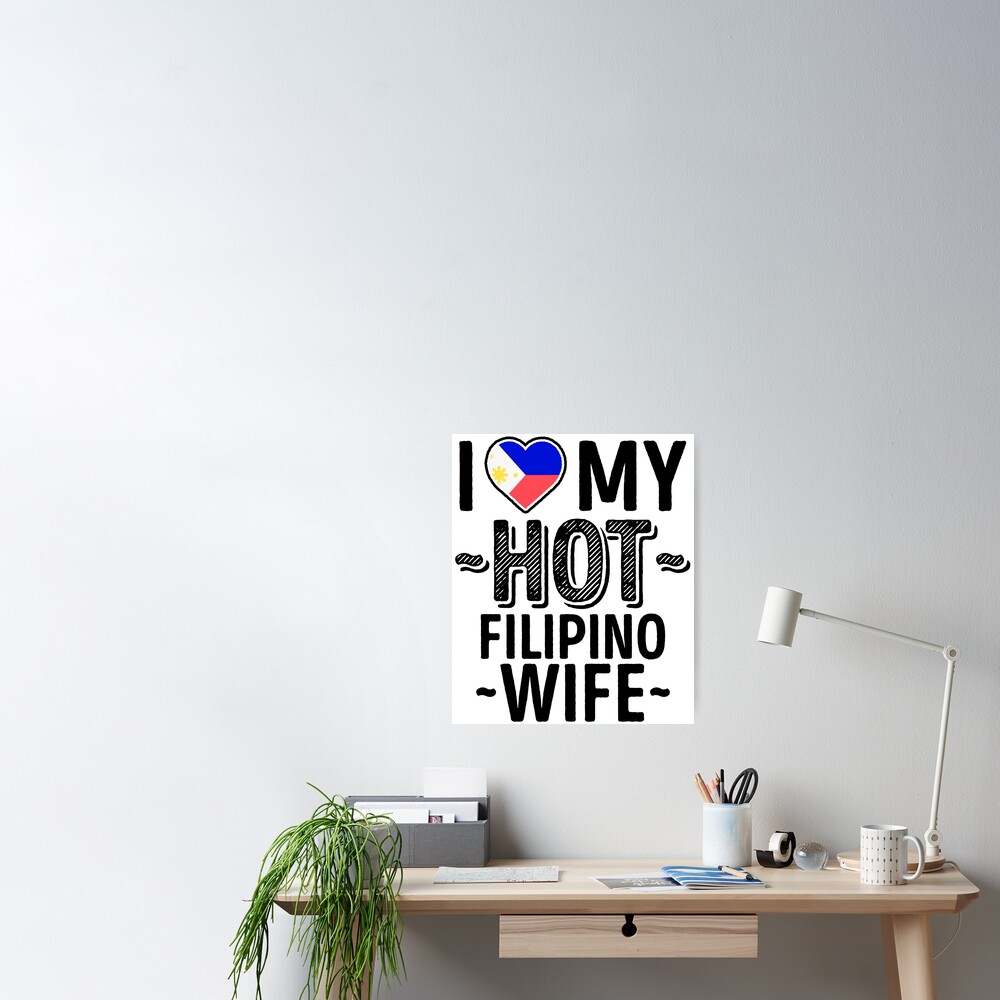 I Love My Hot Filipino Wife Cute Philippines Couples Romantic Love T Shirts And Stickers
