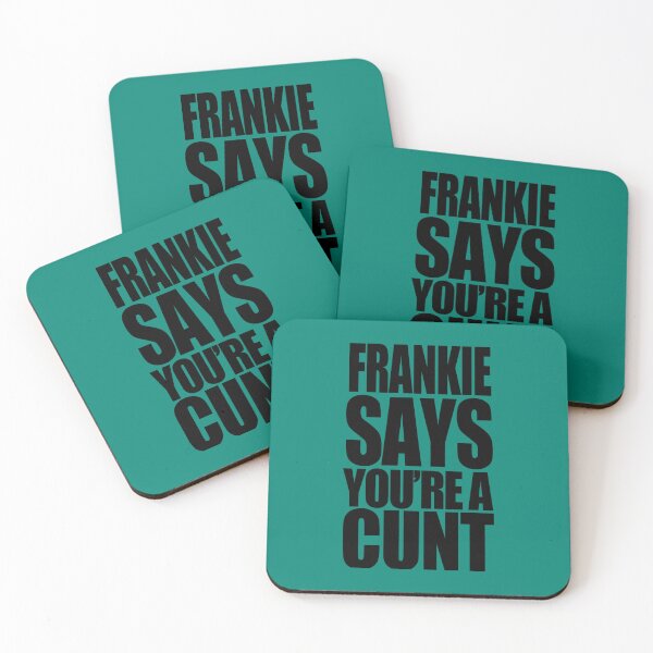 Item preview, Frankie Says You_re A Cnt  designed and sold by syneden.