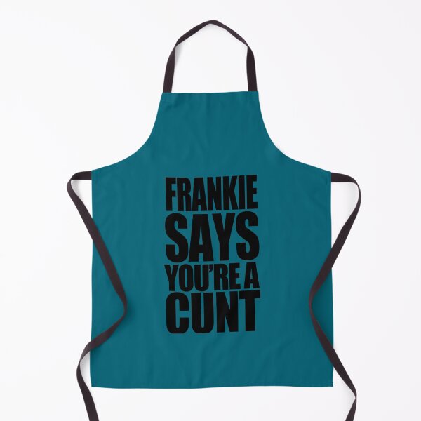 Item preview, Frankie Says You_re A Cnt  designed and sold by syneden.