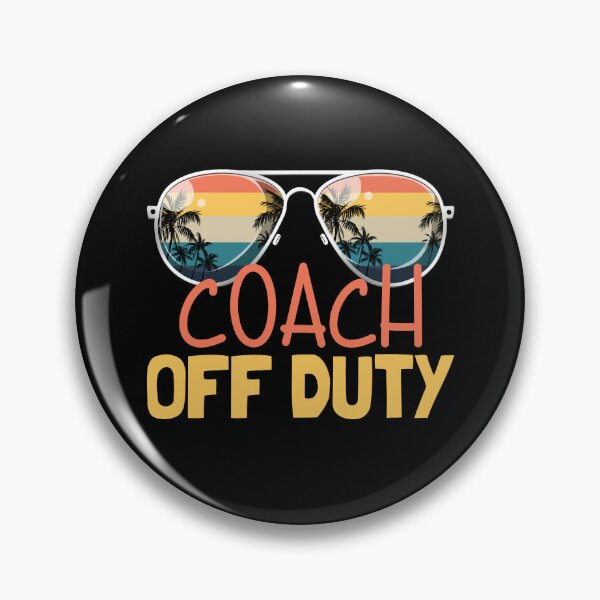 Item preview, Coach Off Duty End of Season Retro Coach Off Duty Gear designed and sold by DynamicDesign.
