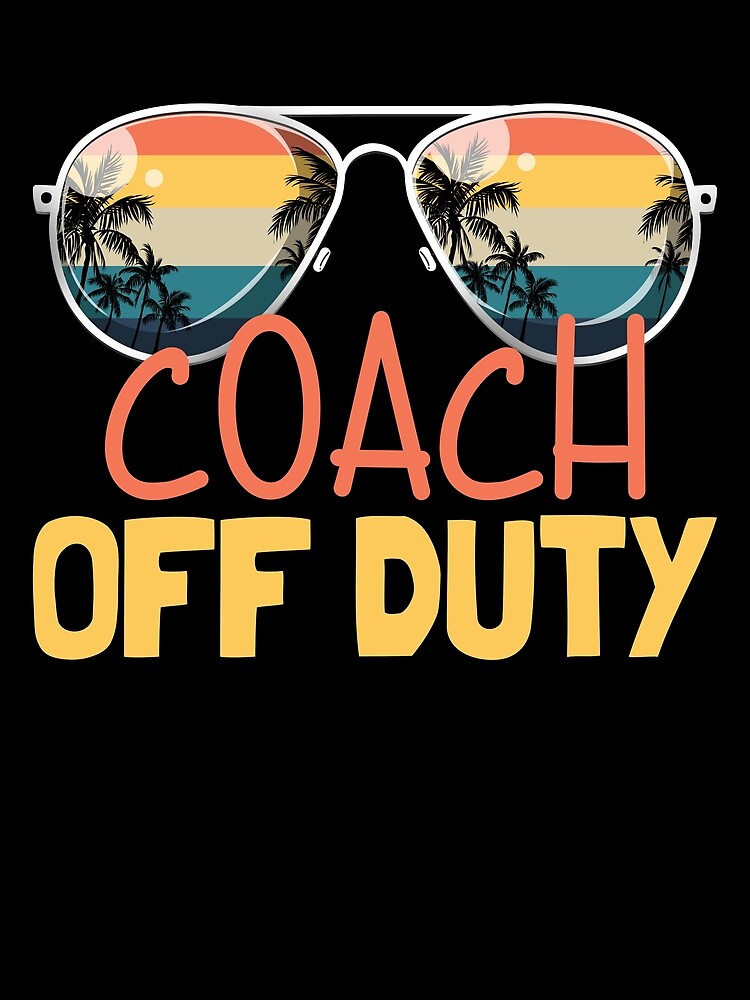 Thumbnail 3 von 3, Tuch, Coach Off Duty End of Season Retro Coach Off Duty Gear designt und verkauft von DynamicDesign.