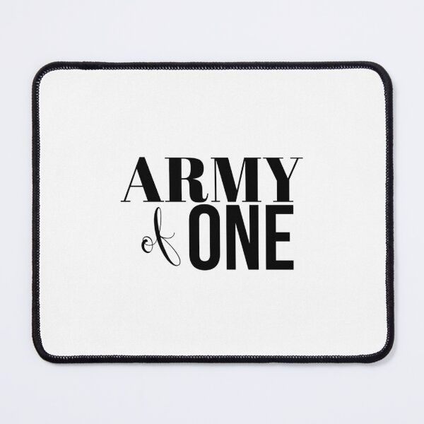 Item preview, Army of One designed and sold by ElizabethasTiff.