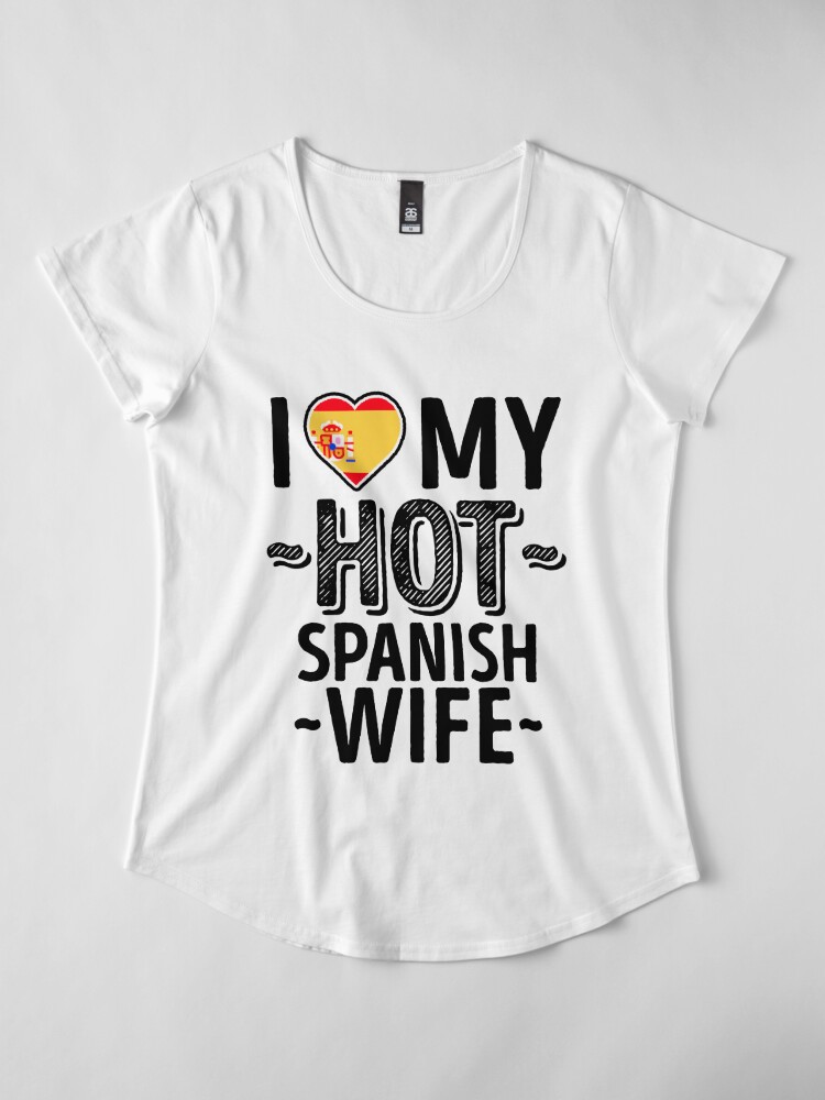 I Love My Hot Spanish Wife Cute Spain Couples Romantic