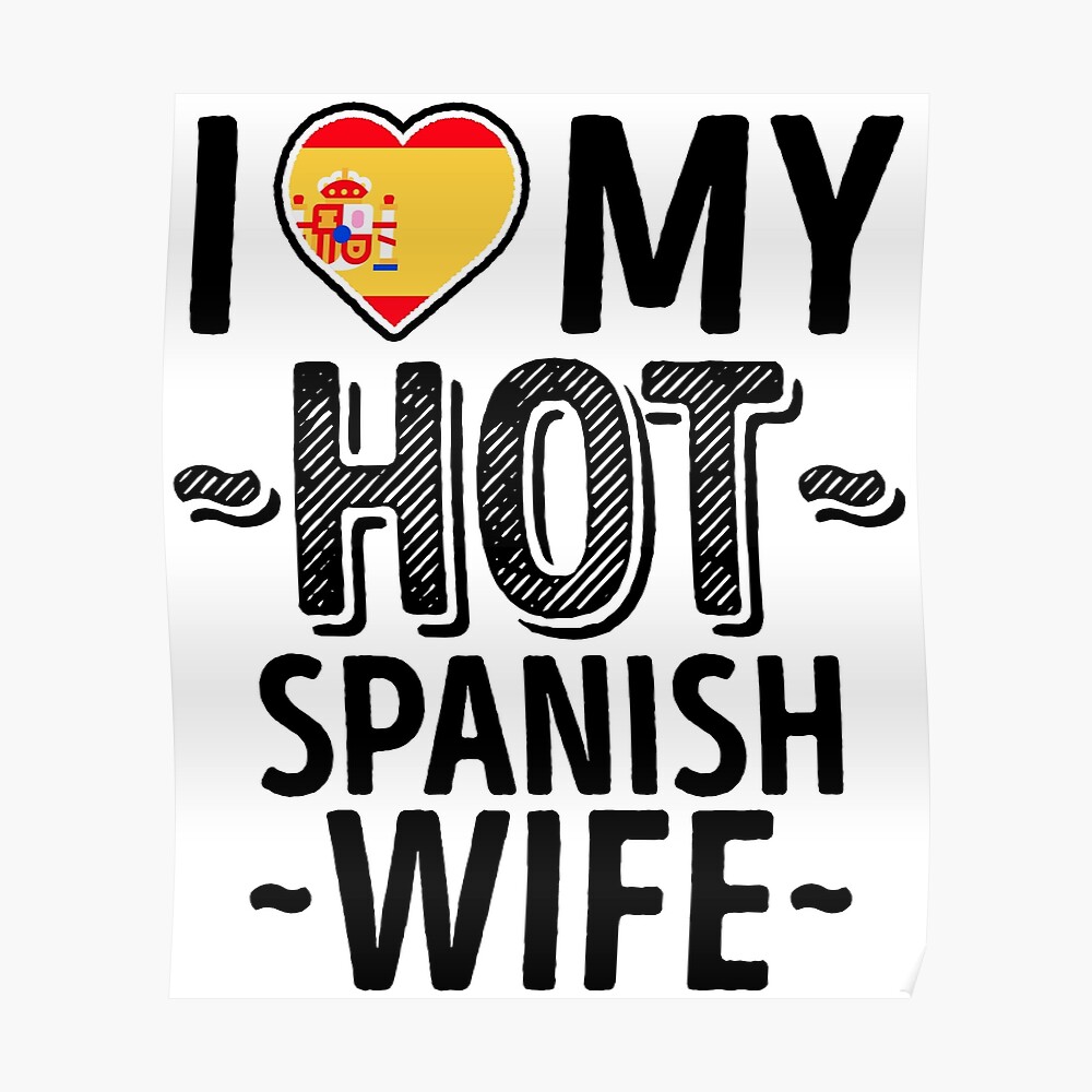 Ich Liebe Meine Heisse Spanische Frau Nettes Spanien Verbindet Romantische Liebes T Shirts U Aufkleber Sticker Von Airinmyheart Redbubble