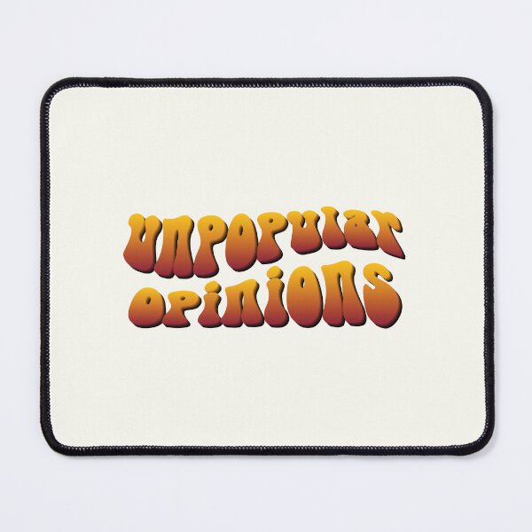 Item preview, Unpopular opinions | text typography designed and sold by trepiu.