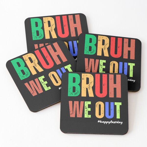 Item preview, Bruh We Out Teachers Happy Last Day designed and sold by AttitudeNova.