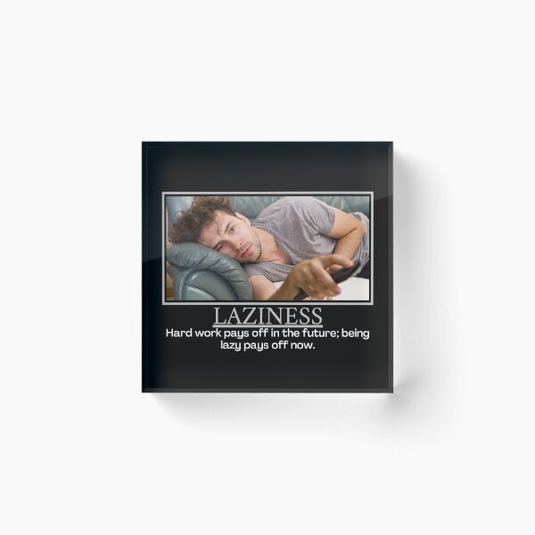 Item preview, Laziness- Demotivational Poster designed and sold by DesignsByDaddy.