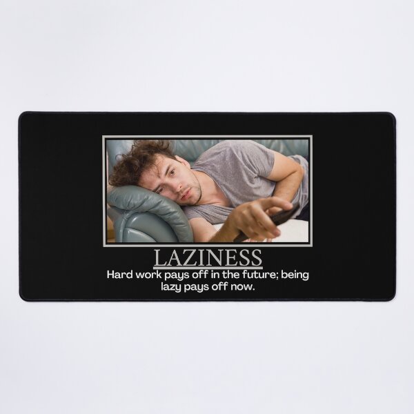 Item preview, Laziness- Demotivational Poster designed and sold by DesignsByDaddy.