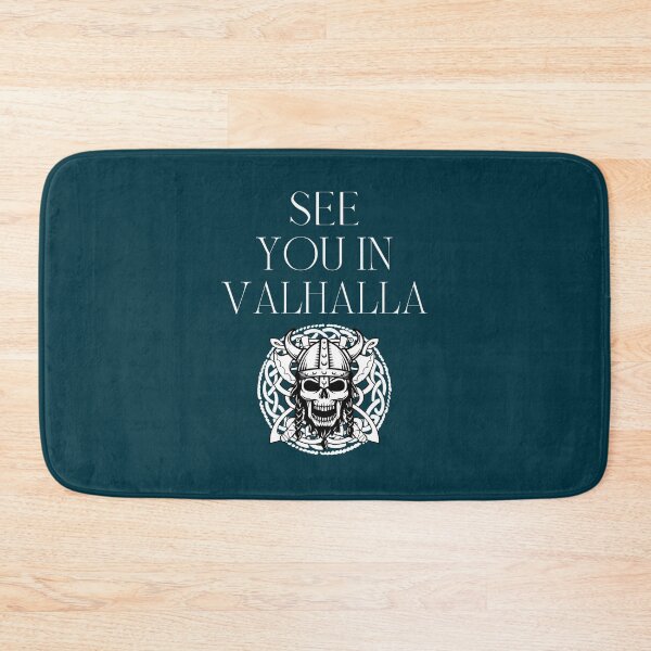 Item preview, See you in Valhalla Viking quote     designed and sold by richartylewis.